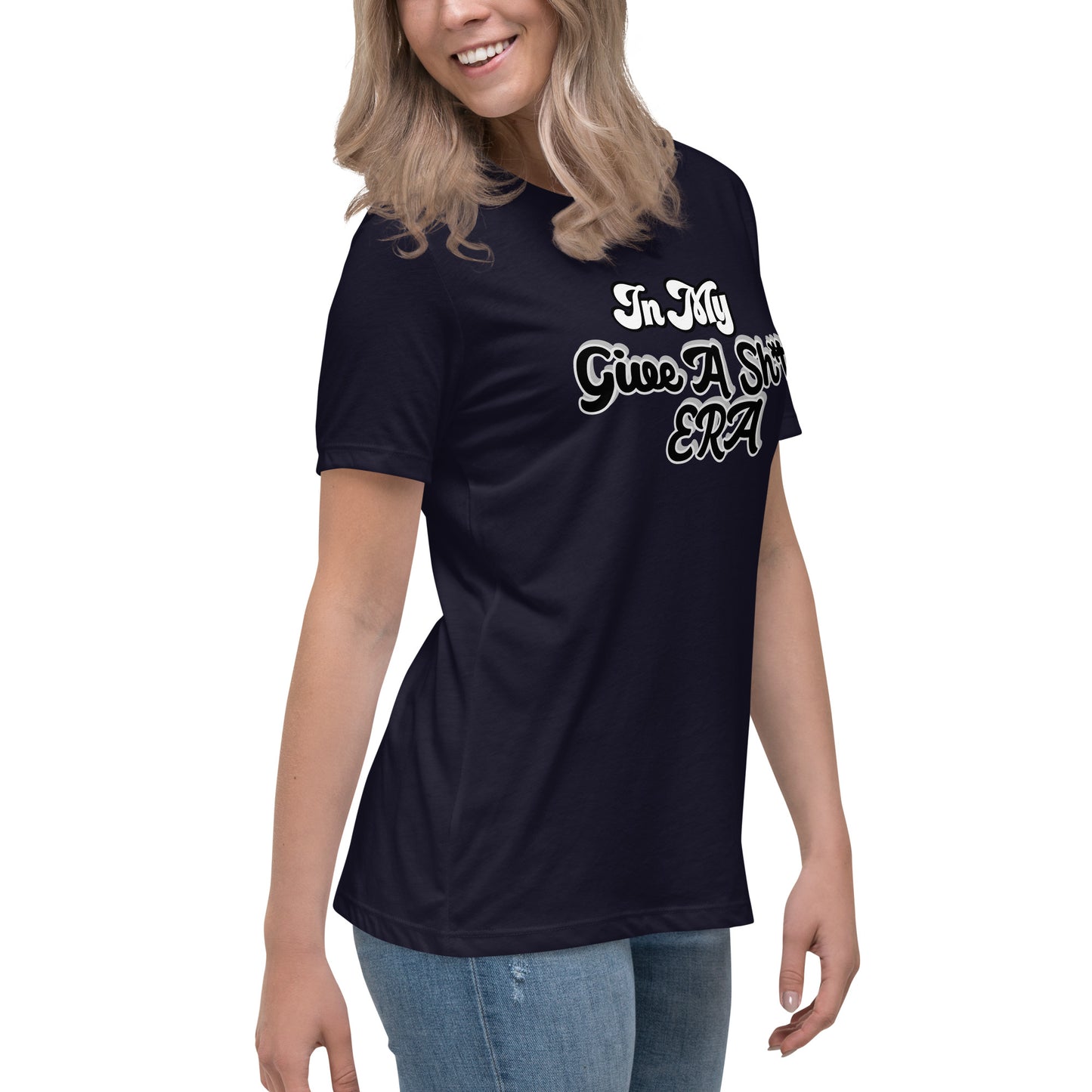 In My Give A Sh*t ERA Women's Relaxed T-Shirt - Black