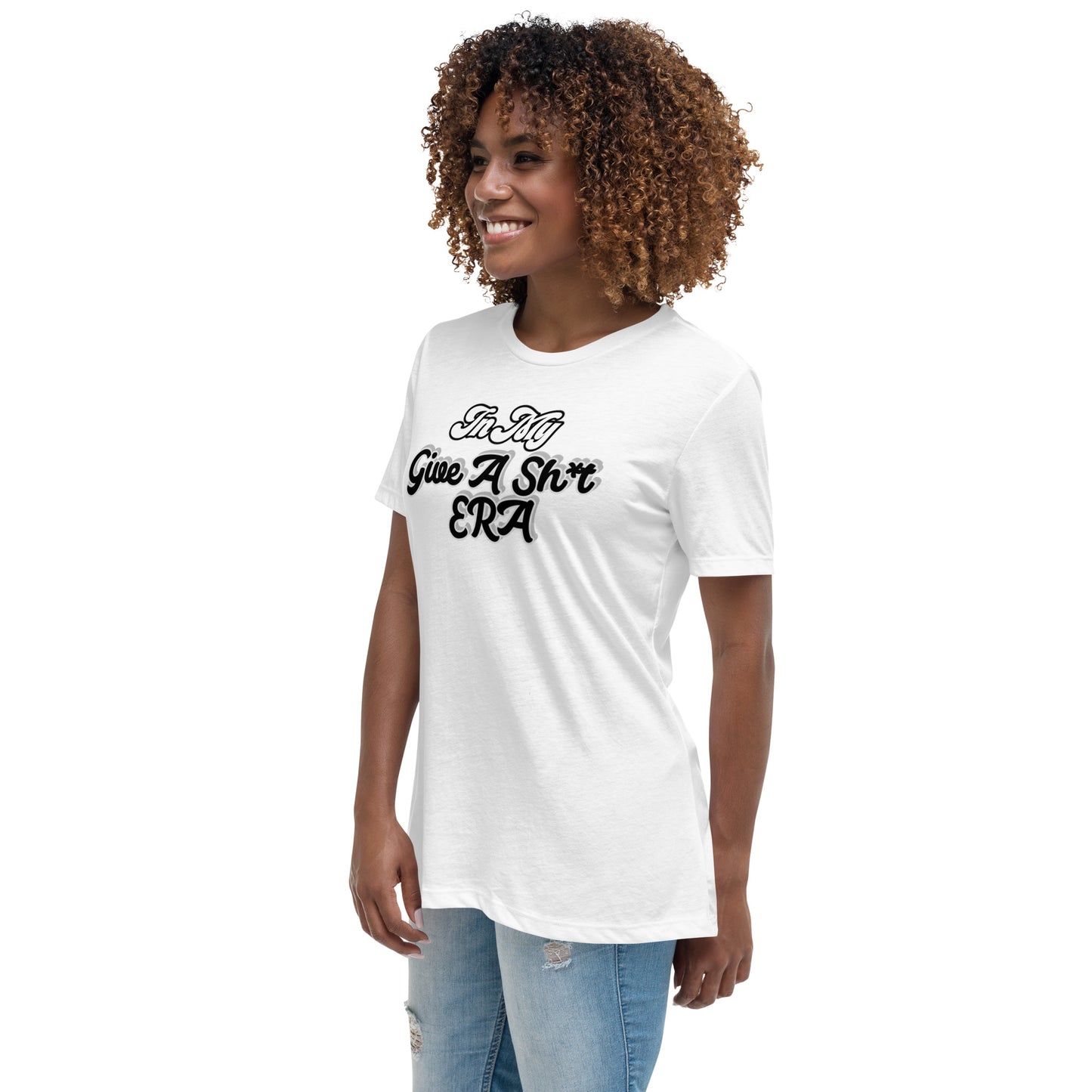 In My Give A Sh*t ERA Women's Relaxed T-Shirt - White